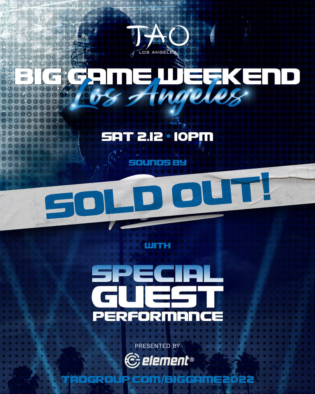 Tao Big Game Weekend Special Guest Performance Sold Out