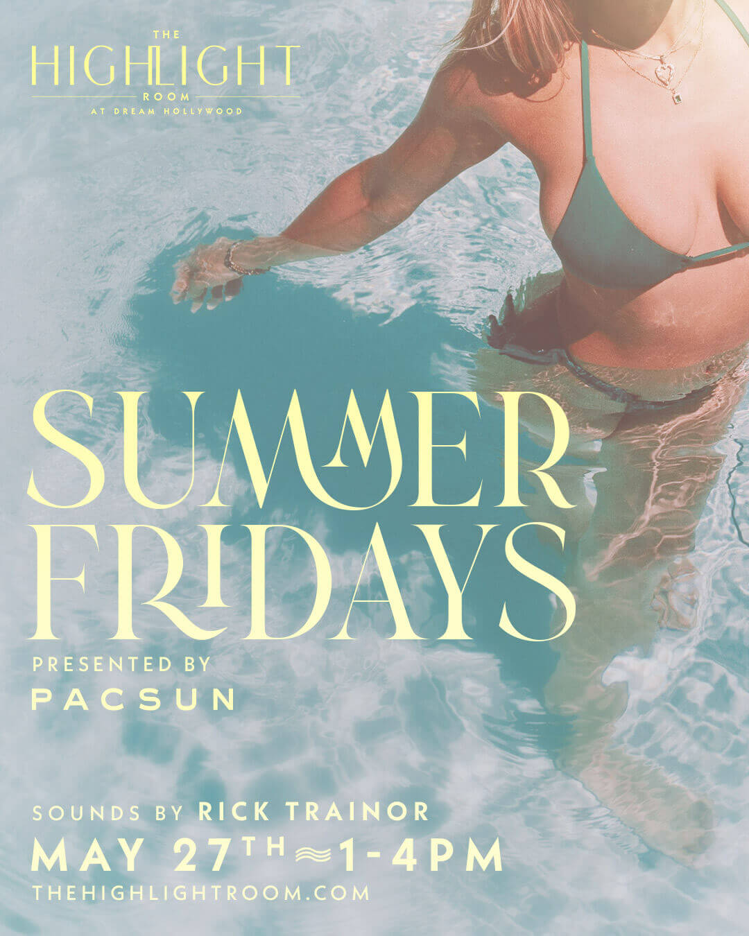 HL Summer Fridays Presented by PacSun