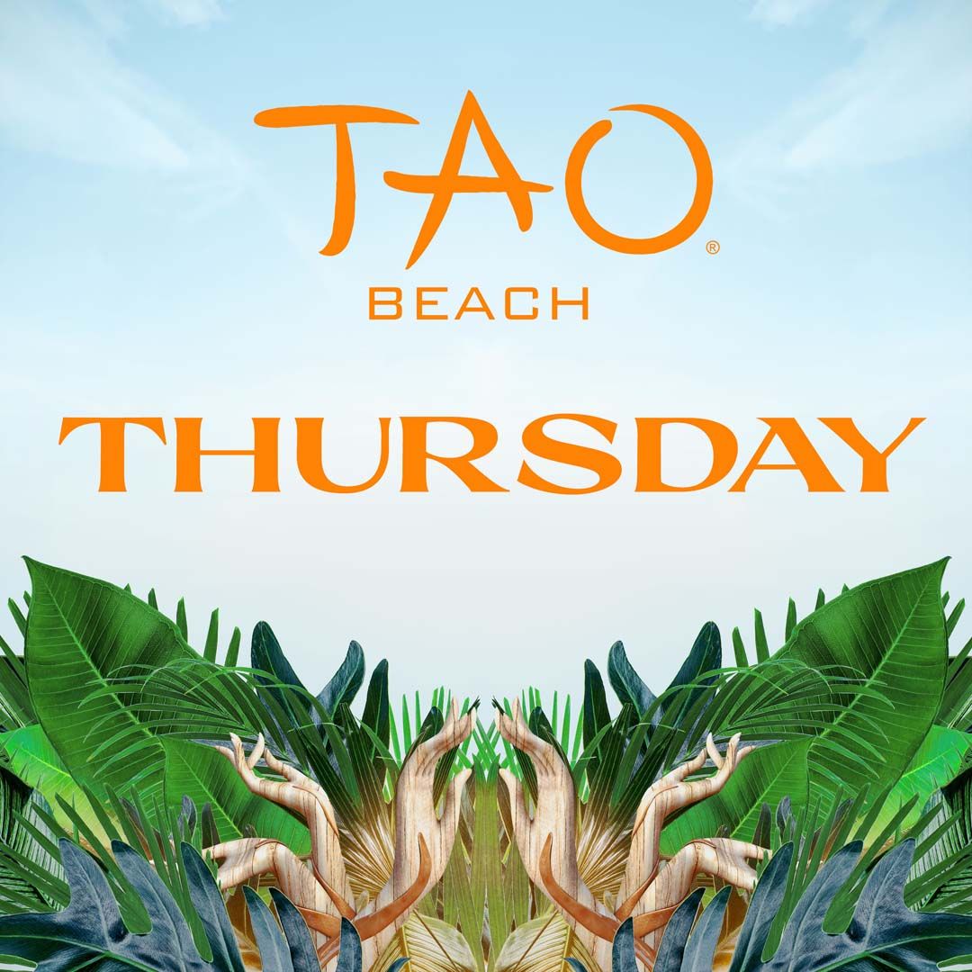 3/21/2024 - TAO Beach Thursdays - TAO Beach Dayclub - Tao Group Hospitality