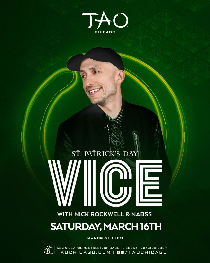 3/16/2024 – Vice – TAO Nightclub – Chicago