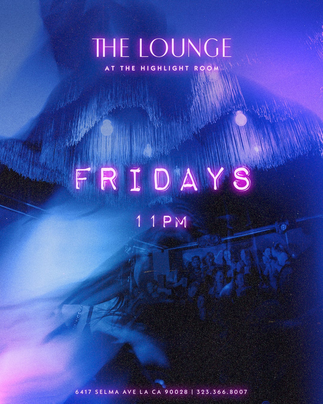 3/29/2024 – The Lounge Friday – The Highlight Room Nightlife