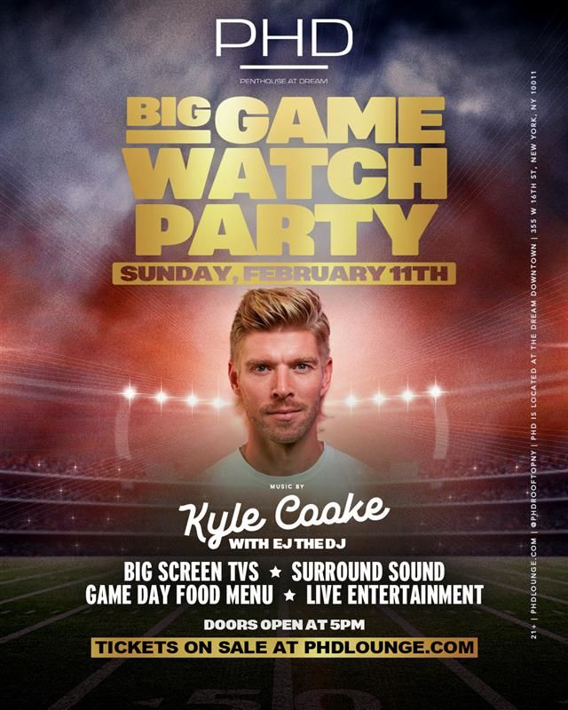 2/11/2024 – 4th Annual Big Game Watch Party at PHD Rooftop – PHD Lounge