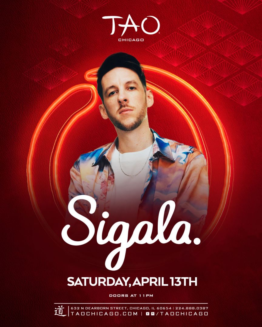 4/13/2024 – Sigala – TAO Nightclub – Chicago