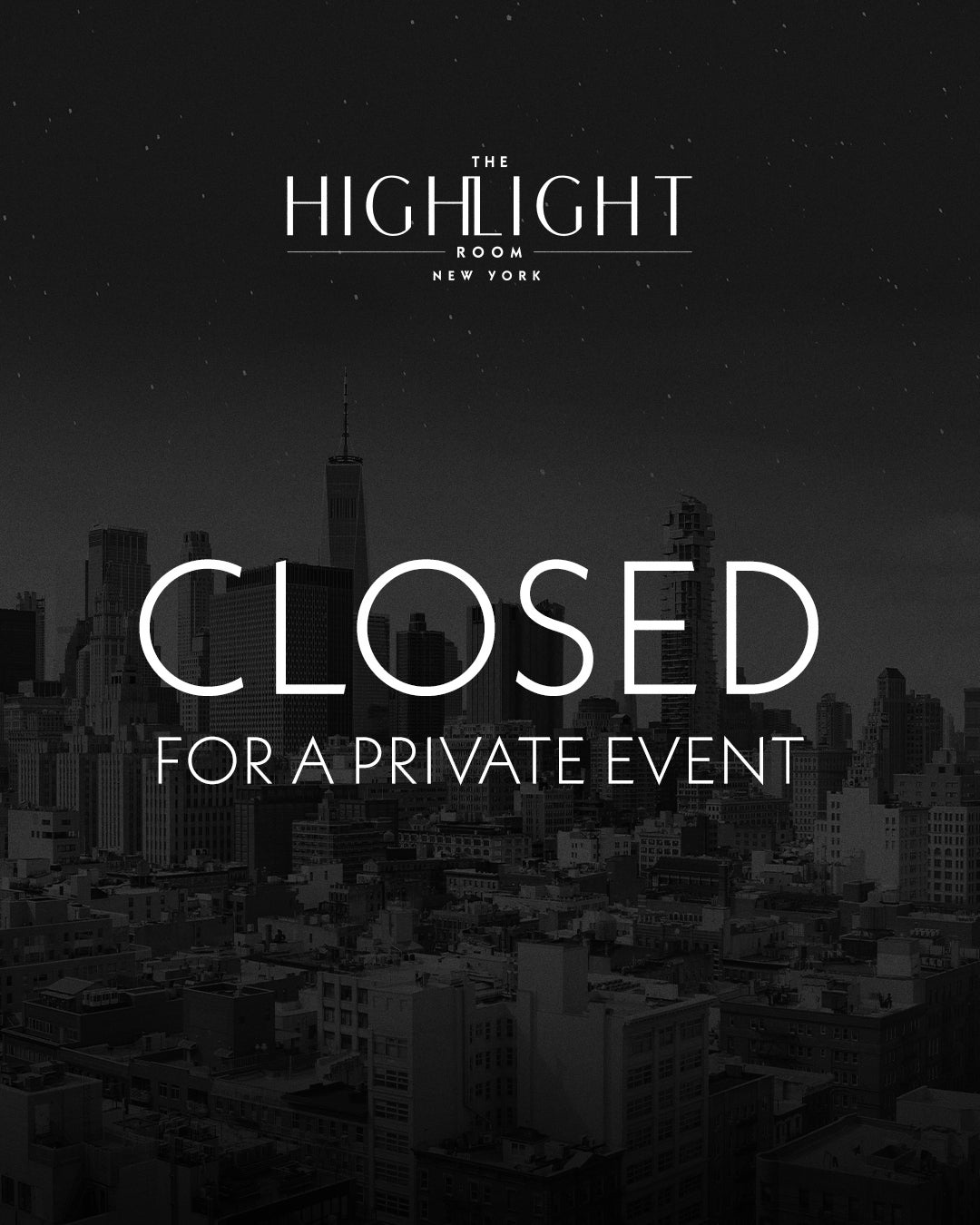 3/30/2024 – CLOSED FOR A PRIVATE EVENT – The Highlight Room