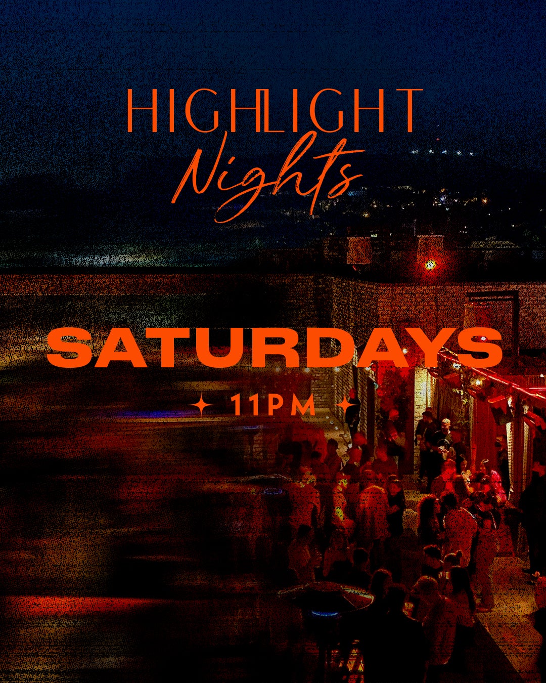 6/22/2024 – HL Nights Saturday – The Highlight Room Nightlife