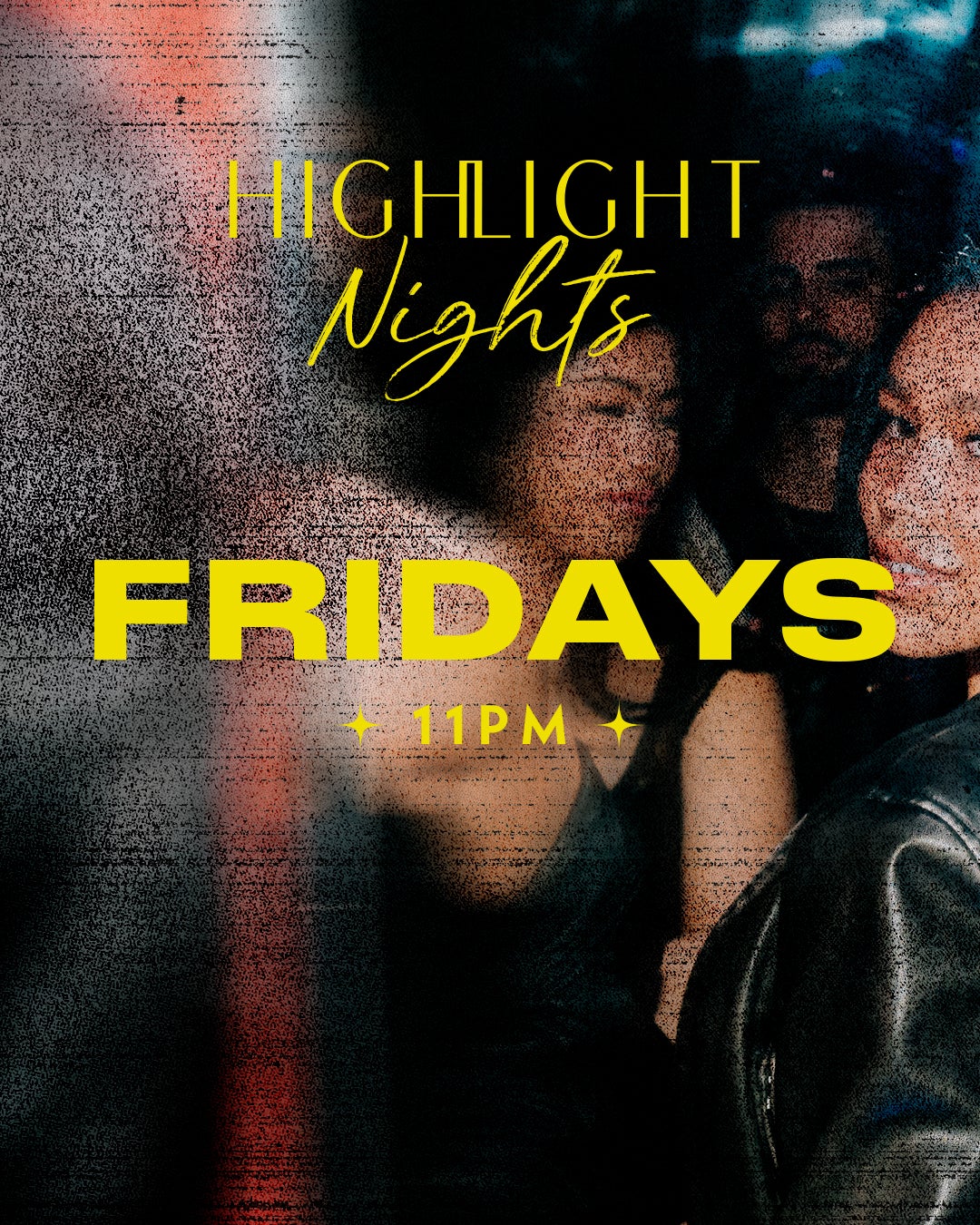 7/12/2024 – HL Nights Friday – The Highlight Room Nightlife