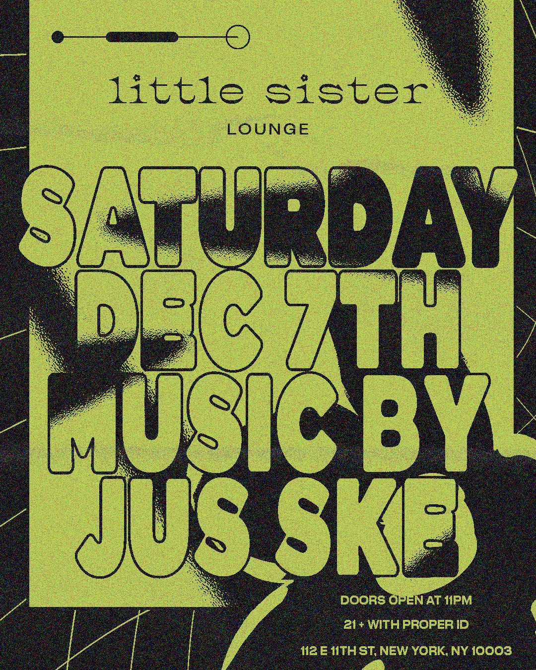 12/7/2024 – Jus Ske – Little Sister Lounge