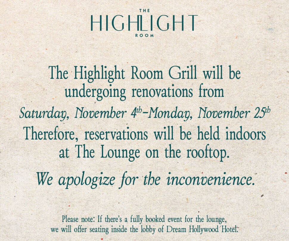 The Highlight Room Grill is currently undergoing construction.