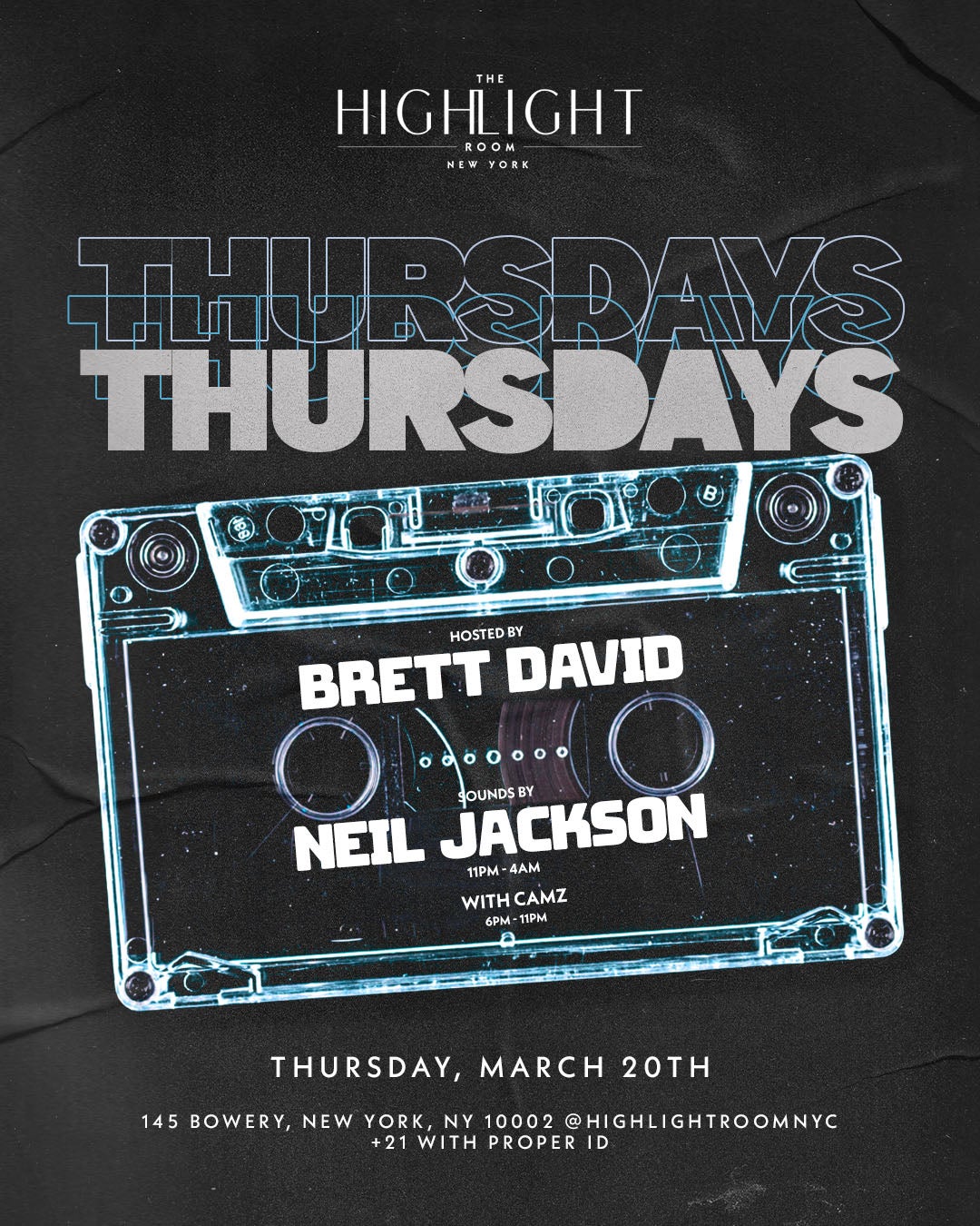 3/20/2025 – Neil Jackson | Camz  – The Highlight Room