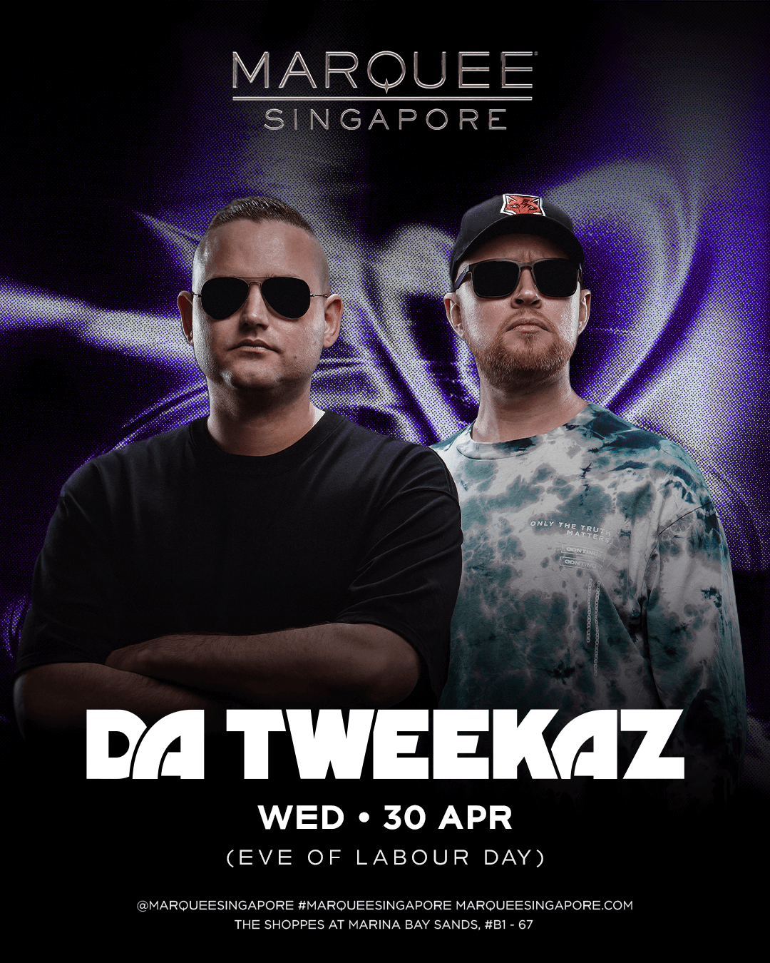 30/04/25 – DA TWEEKAZ – Marquee Singapore