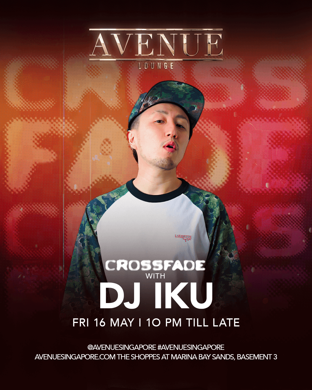 16/05/25 Avenue Crossfade Presents DJ IKU – Avenue Singapore