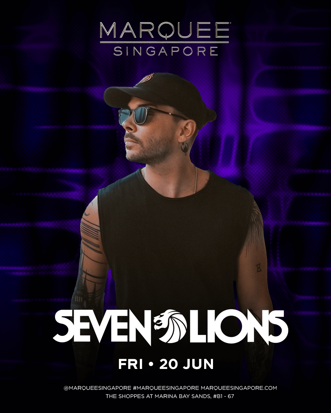 20/06/25 – SEVEN LIONS – Marquee Singapore