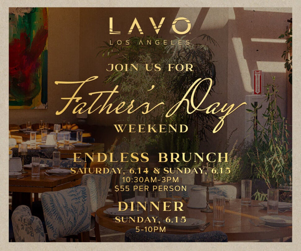 LAVO Father's Day Weekend Endless Brunch and Dinner Service
