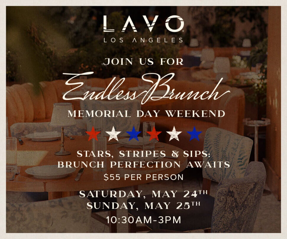 LAVO Los Angeles Join Us for Endless Brunch Memorial Day Weekend