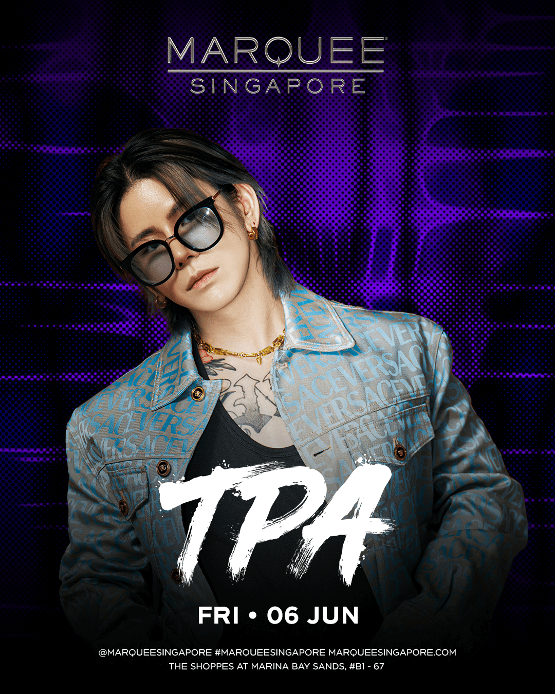 06/06/25 – TPA – Marquee Singapore
