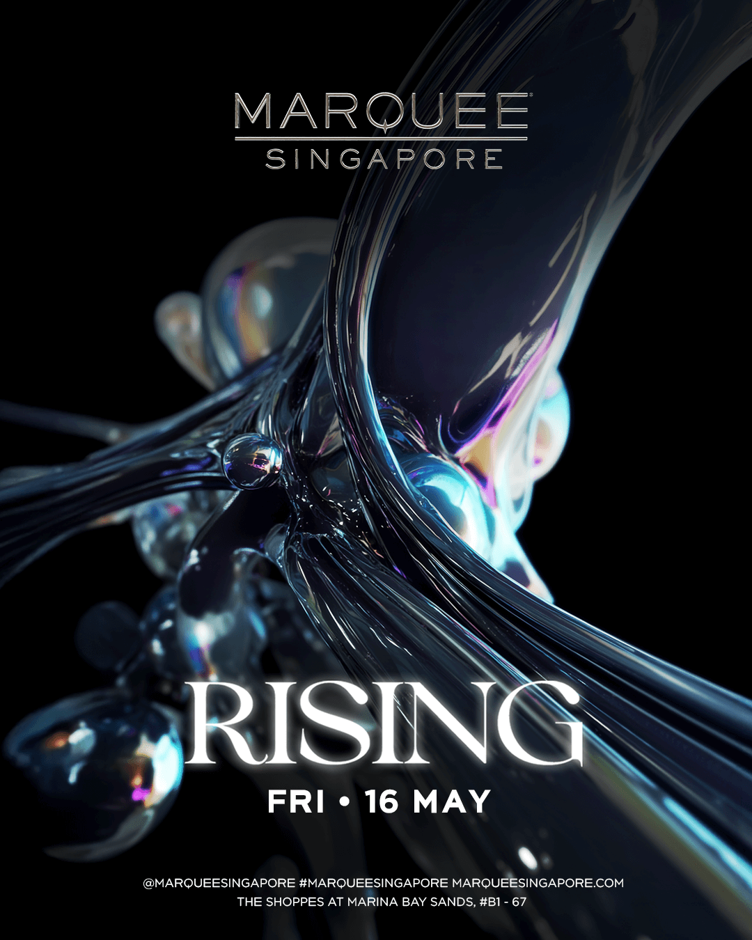 16/05/25 – RISING – Marquee Singapore