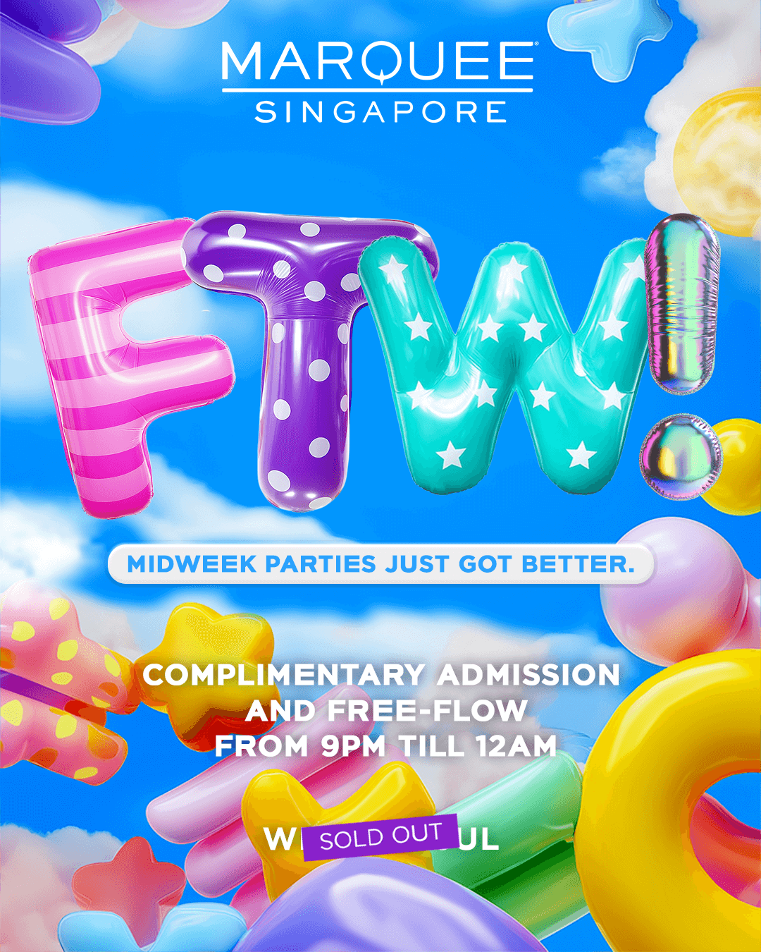 2/07/25 – FTW! – Marquee Singapore