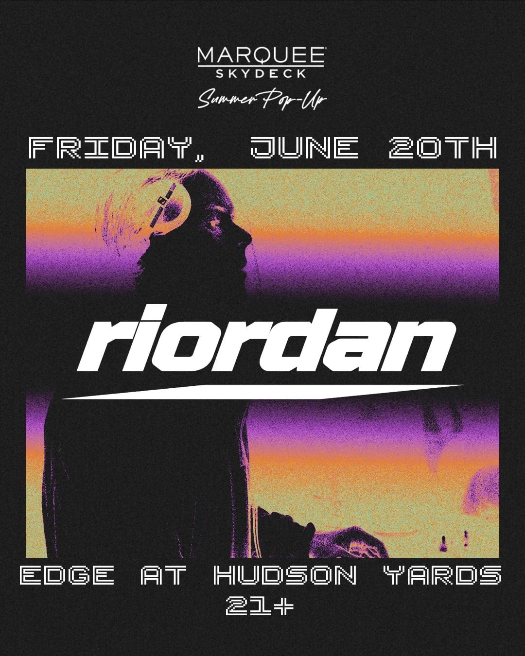 6/20/2025 – Riordan – Marquee Skydeck Summer Pop-Up