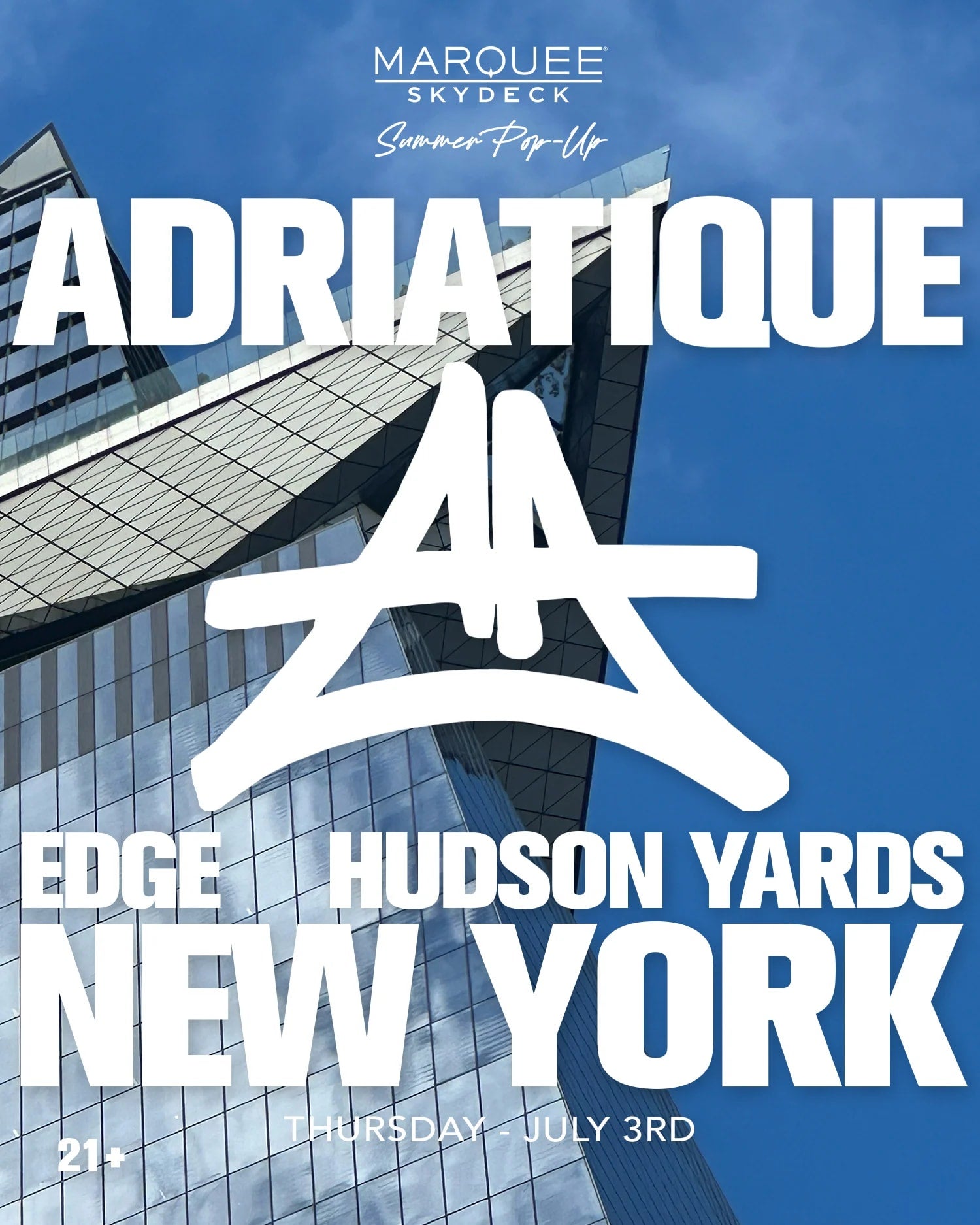 7/3/2025 – Adriatique – Marquee Skydeck Summer Pop-Up