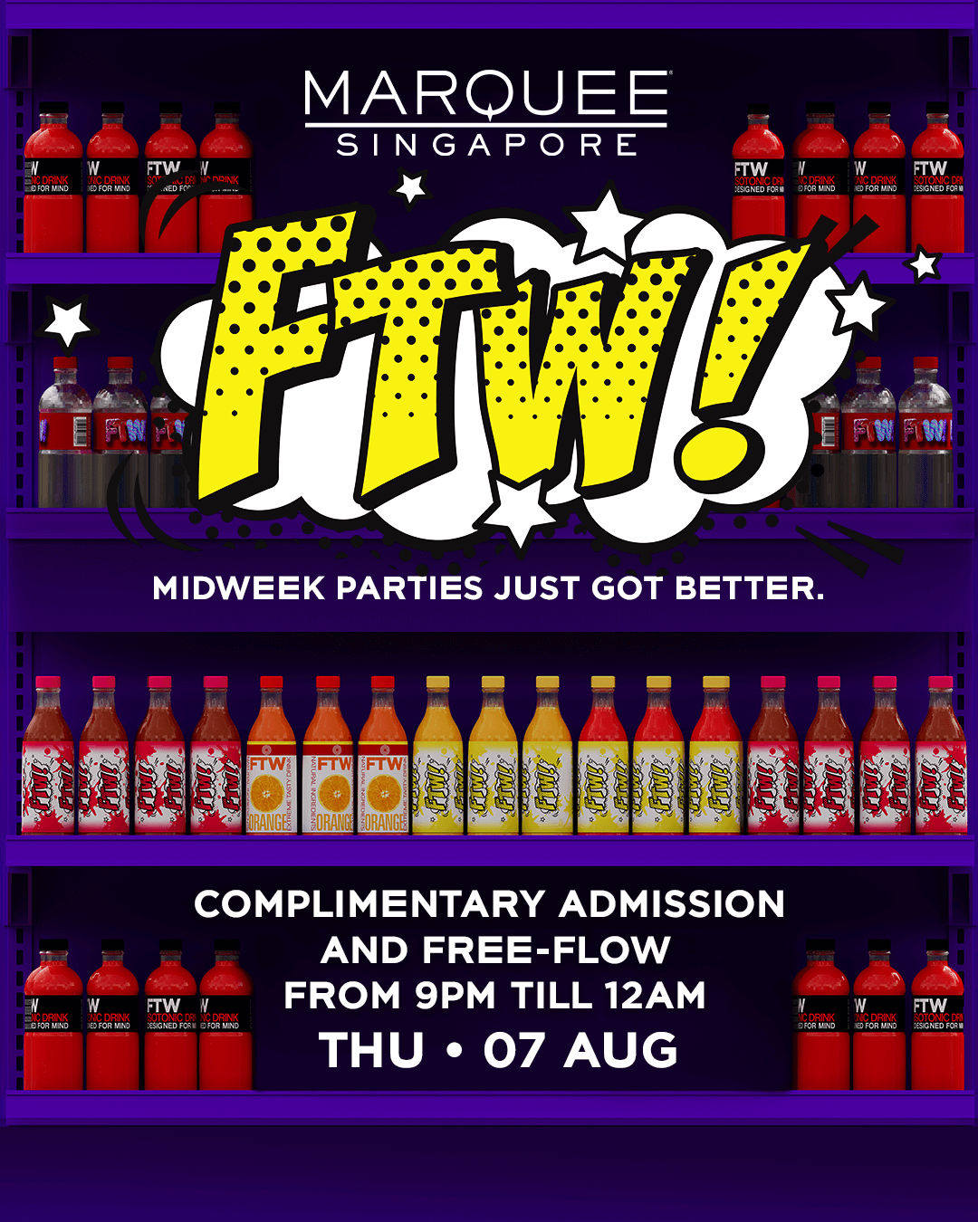 7/08/25 – FTW! – Marquee Singapore