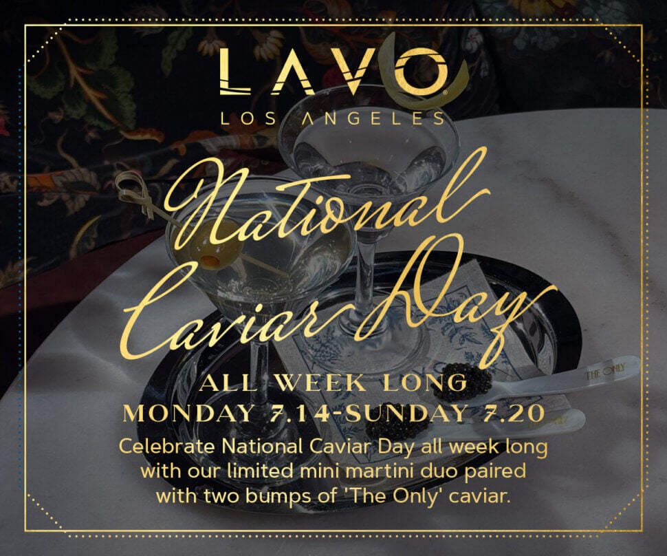 LAVO Los Angeles National Caviar Day All Week Long