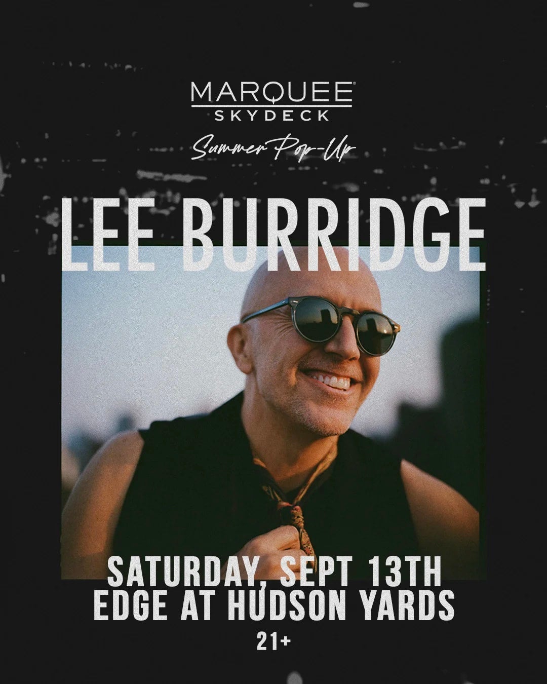 9/13/2025 – Lee Burridge – Marquee Skydeck Summer Pop-Up