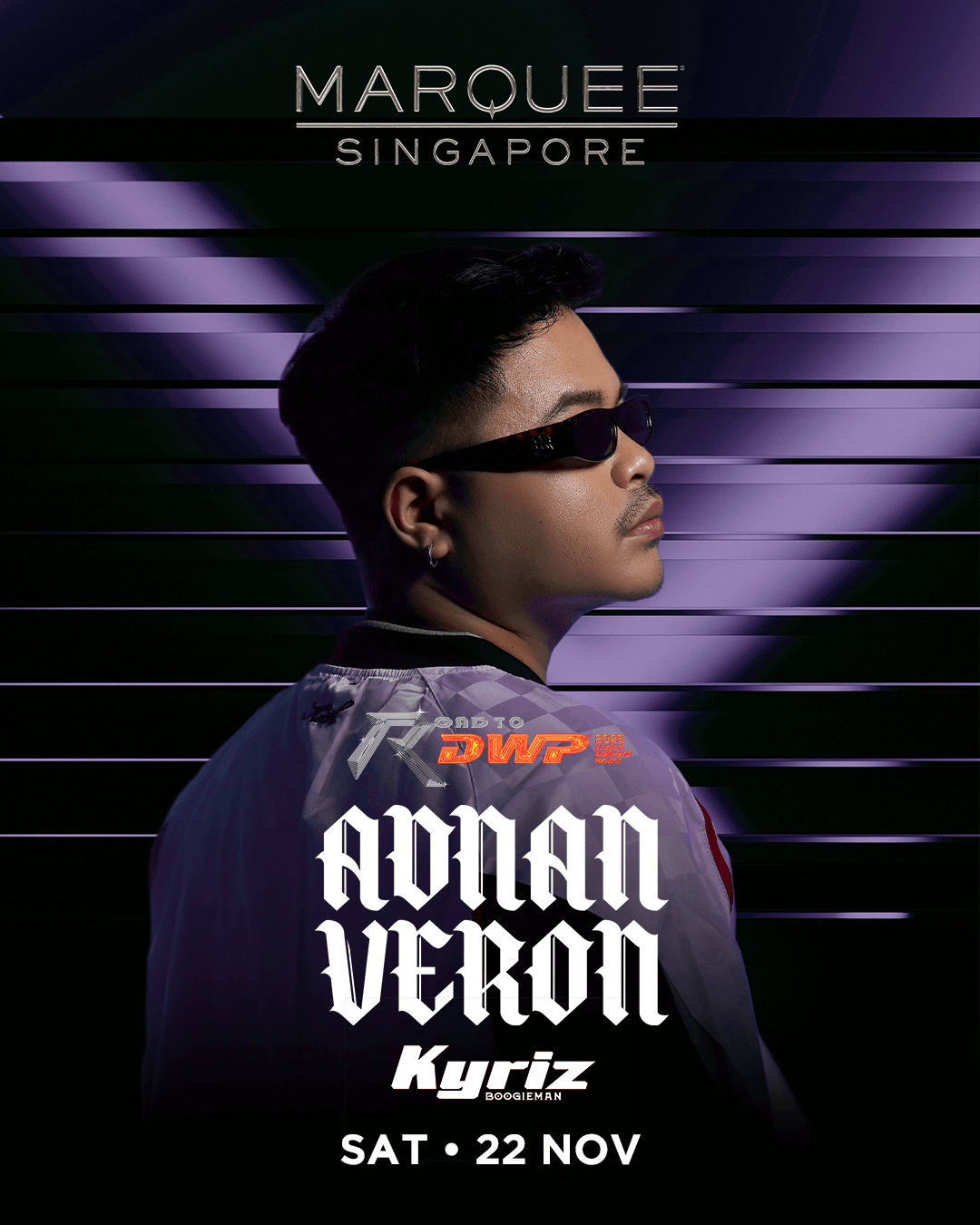 22/11/25 – Road to DWP with Adnan Veron – Marquee Singapore