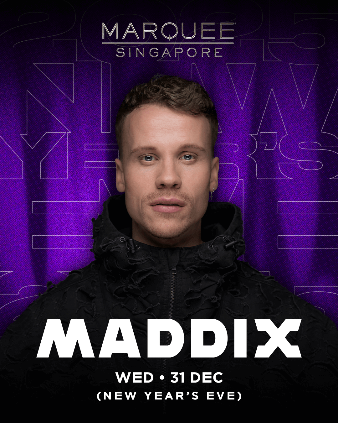 31/12/25 – Maddix (NYE) – Marquee Singapore