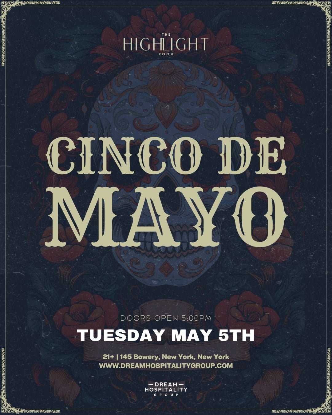 5/5/2026 – CINCO DE MAYO  – The Highlight Room