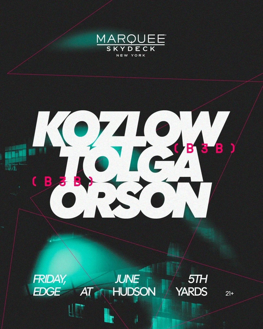 6/5/2026 – Kozlow x Tolga x Orson – Marquee Skydeck
