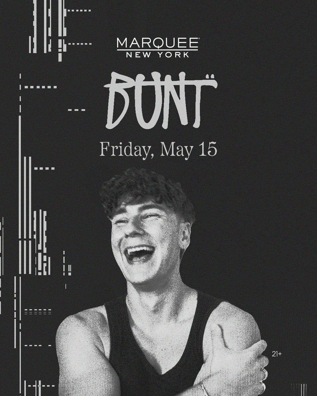 5/15/2026 – BUNT. – Marquee