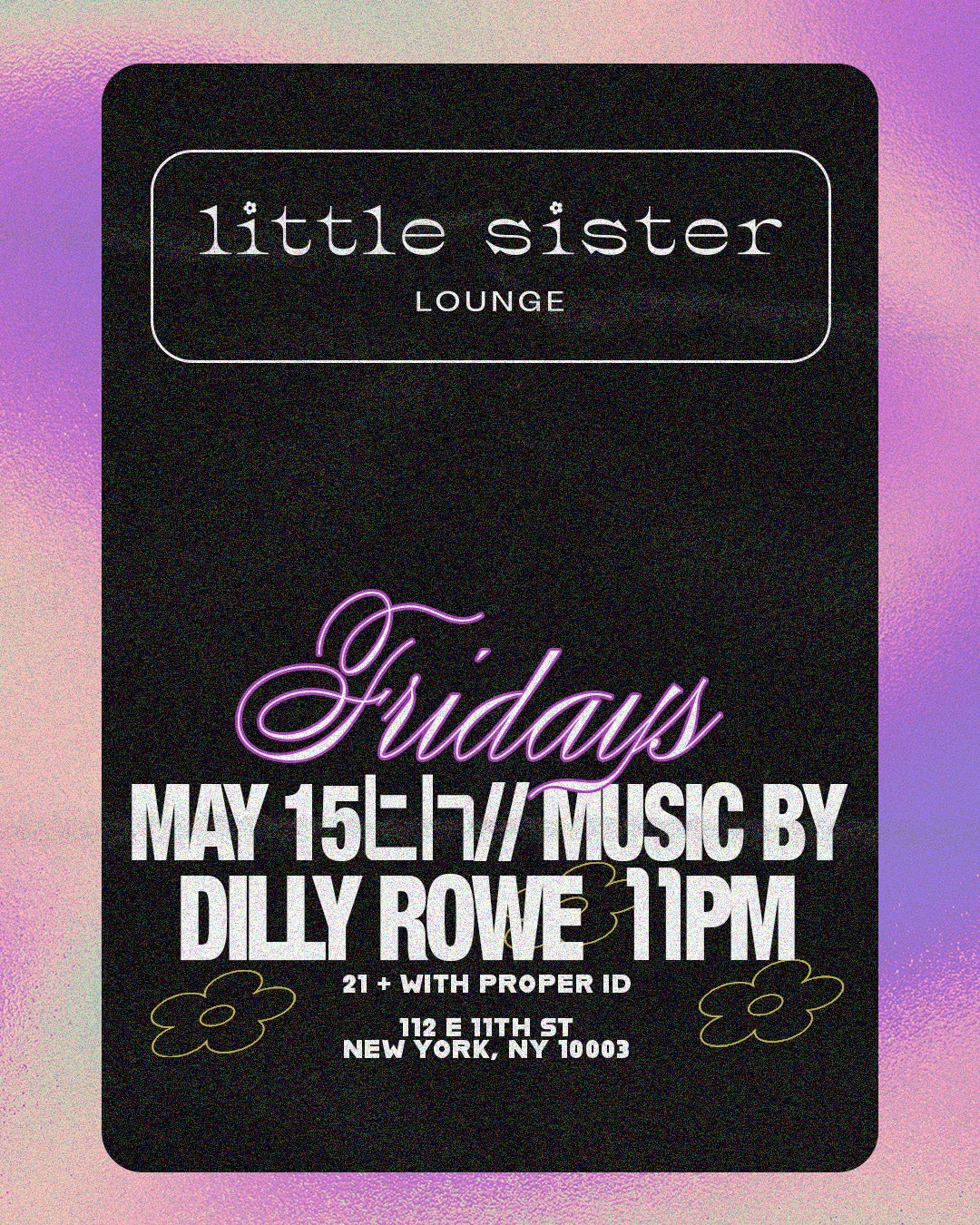 5/15/2026 – Dilly Rowe – Little Sister Lounge