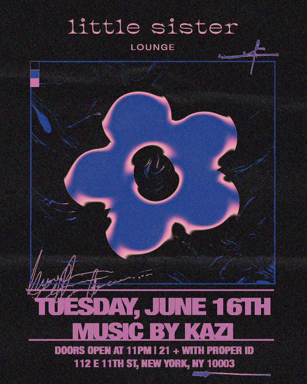 6/16/2026 – Kazi – Little Sister Lounge