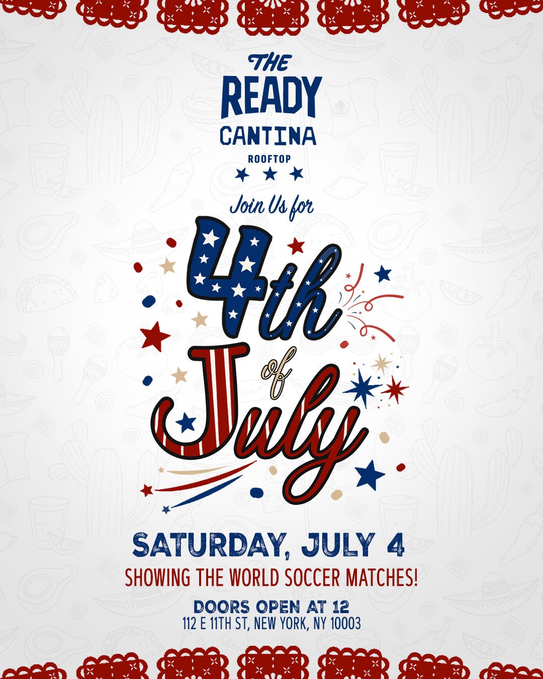 7/4/2026 – Fourth of July  – The Ready Cantina