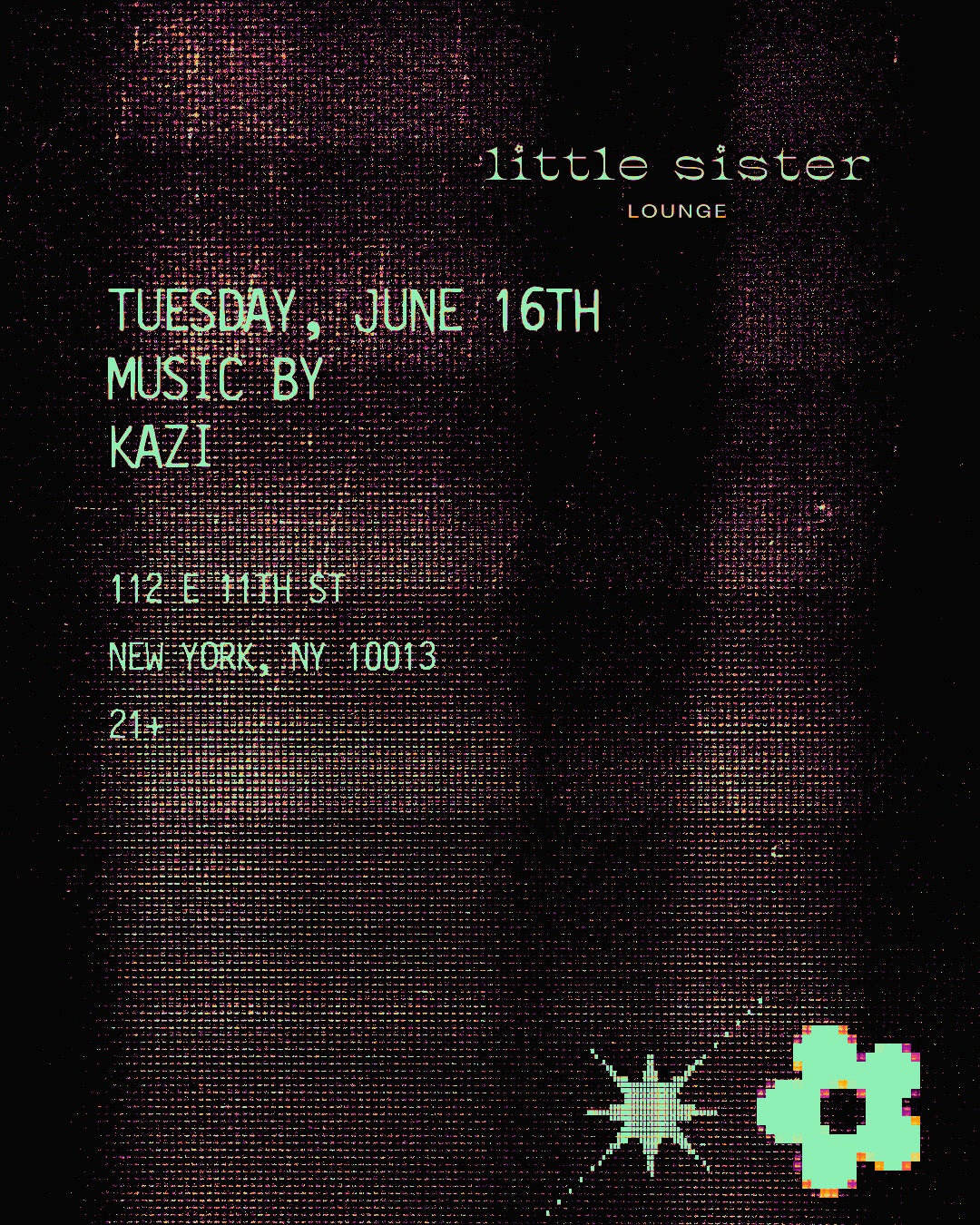 6/16/2026 – Kazi – Little Sister Lounge