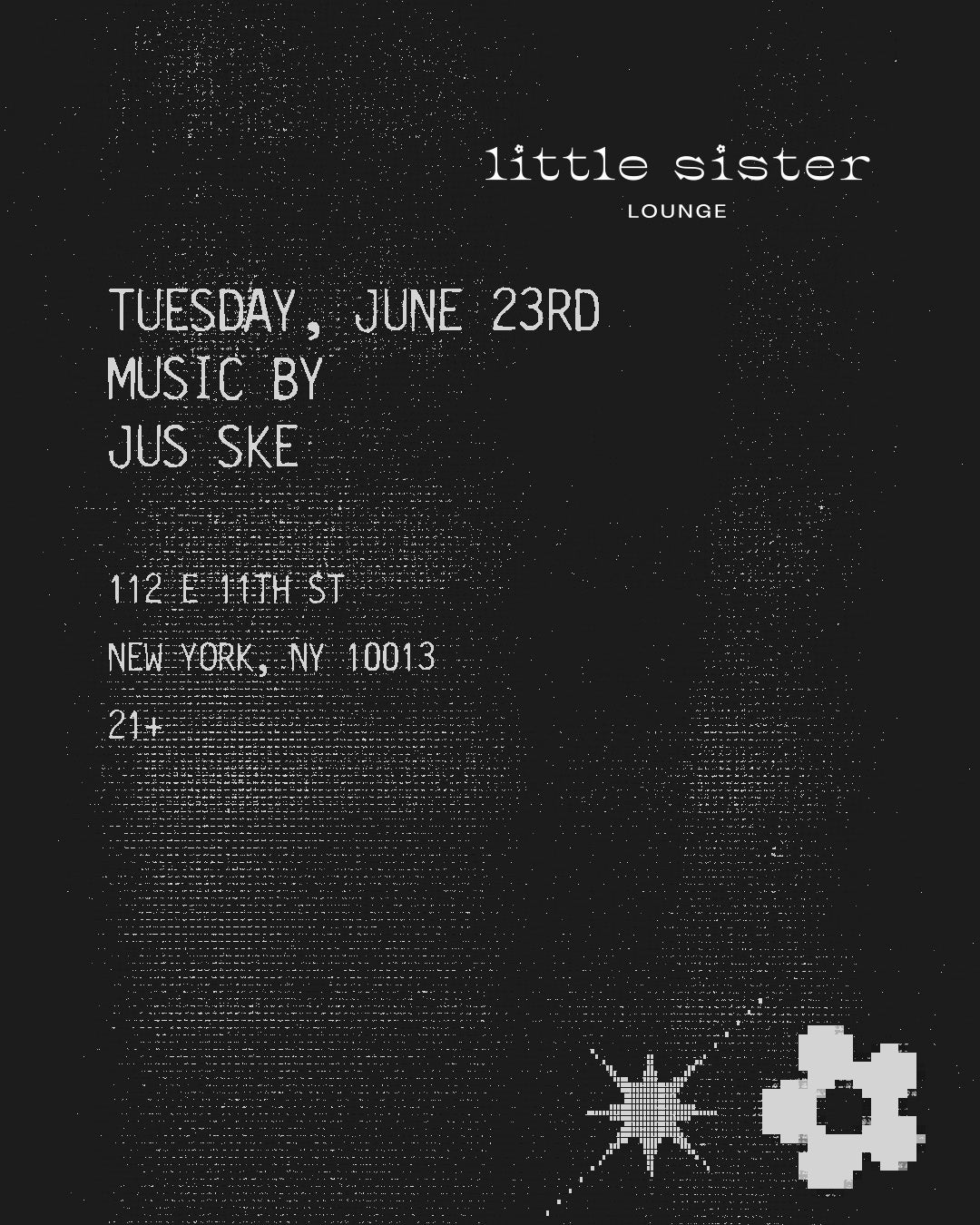 6/23/2026 – Jus Ske – Little Sister Lounge