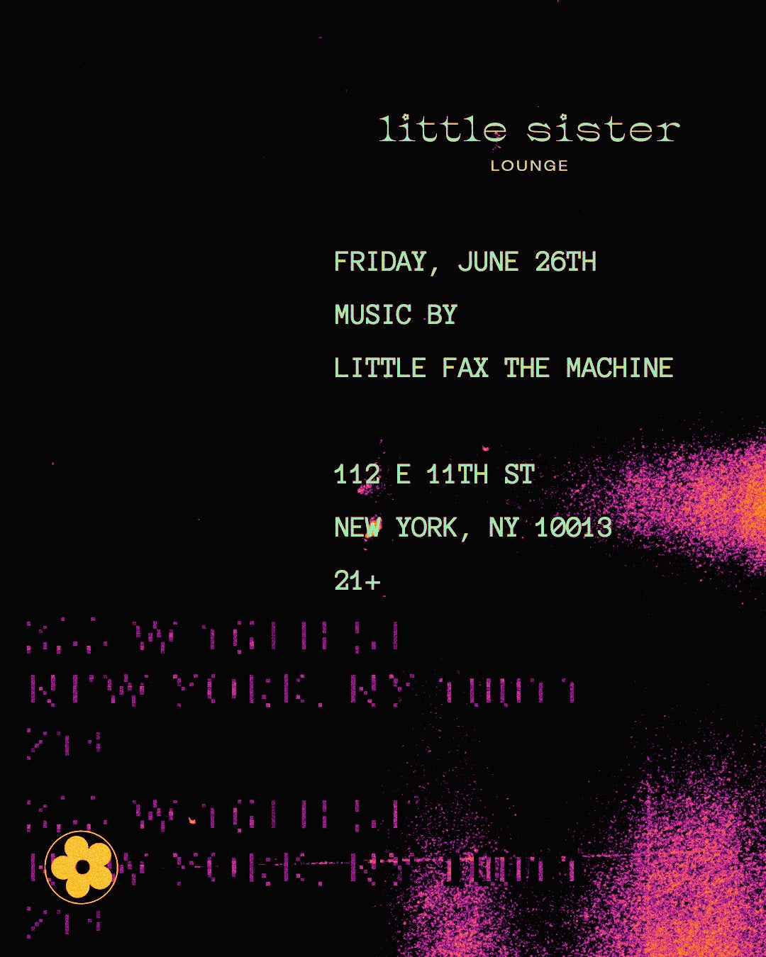 6/26/2026 – Little Fax the Machine – Little Sister Lounge