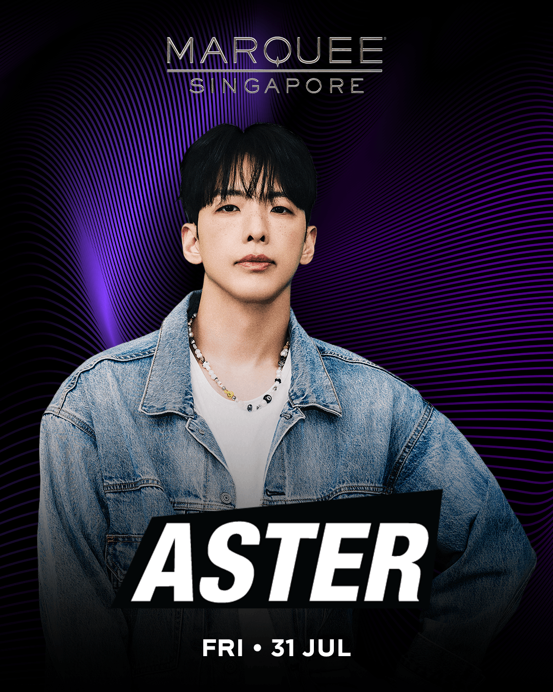 31/07/26 – Aster- Marquee Singapore