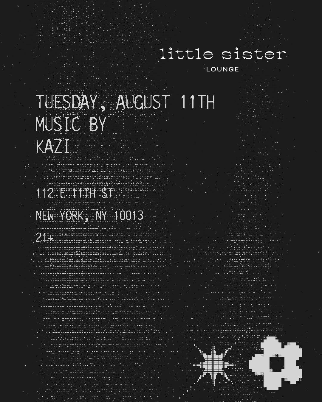 8/11/2026 – Kazi – Little Sister Lounge