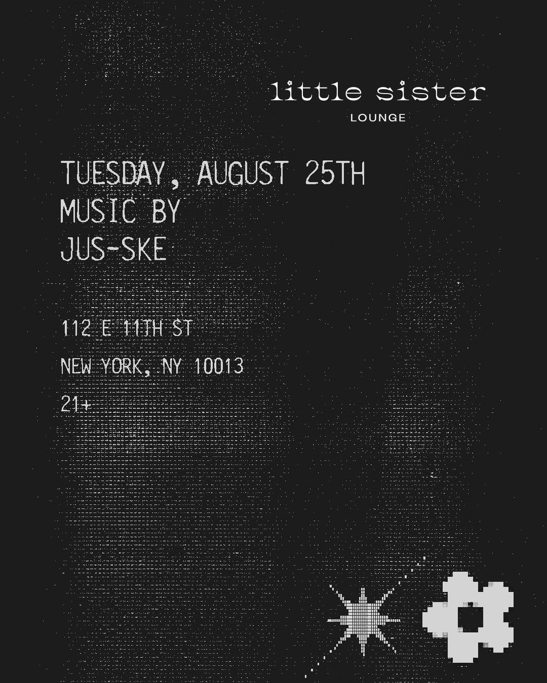 8/25/2026 – Jus-Ske – Little Sister Lounge