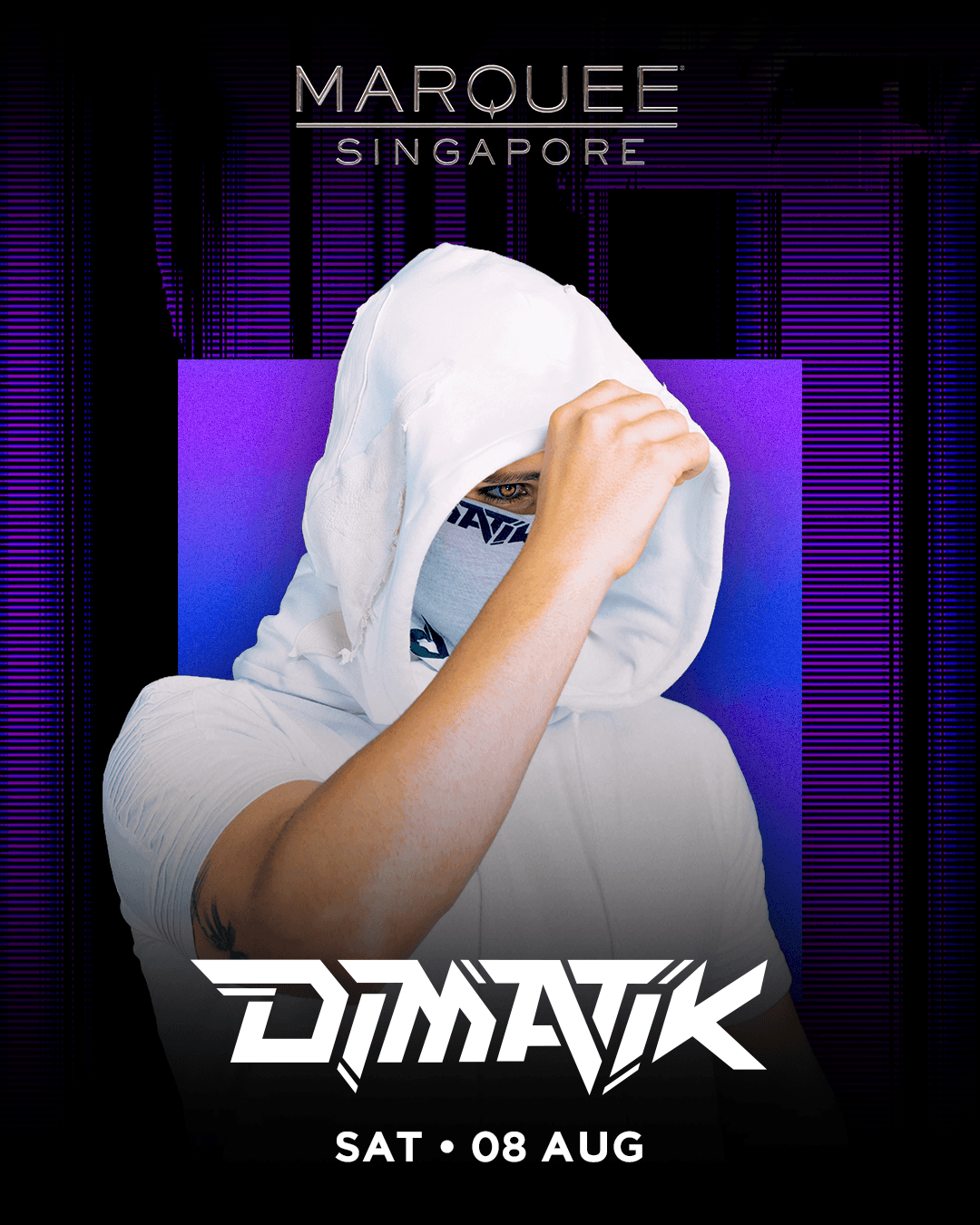 8/8/26 – DIMATIK – Marquee Singapore