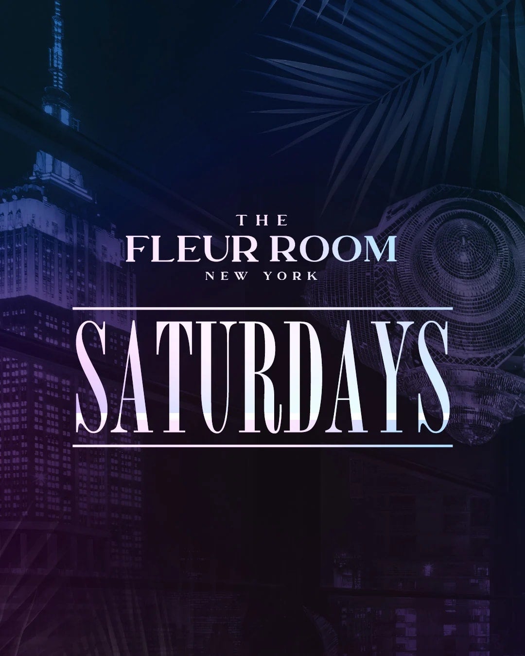 10/10/2026 – Saturdays – The Fleur Room