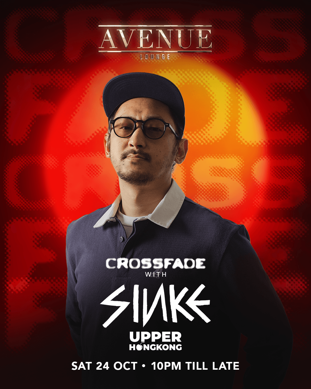 24/10/26 Avenue Crossfade Presents SINKE – Avenue Singapore