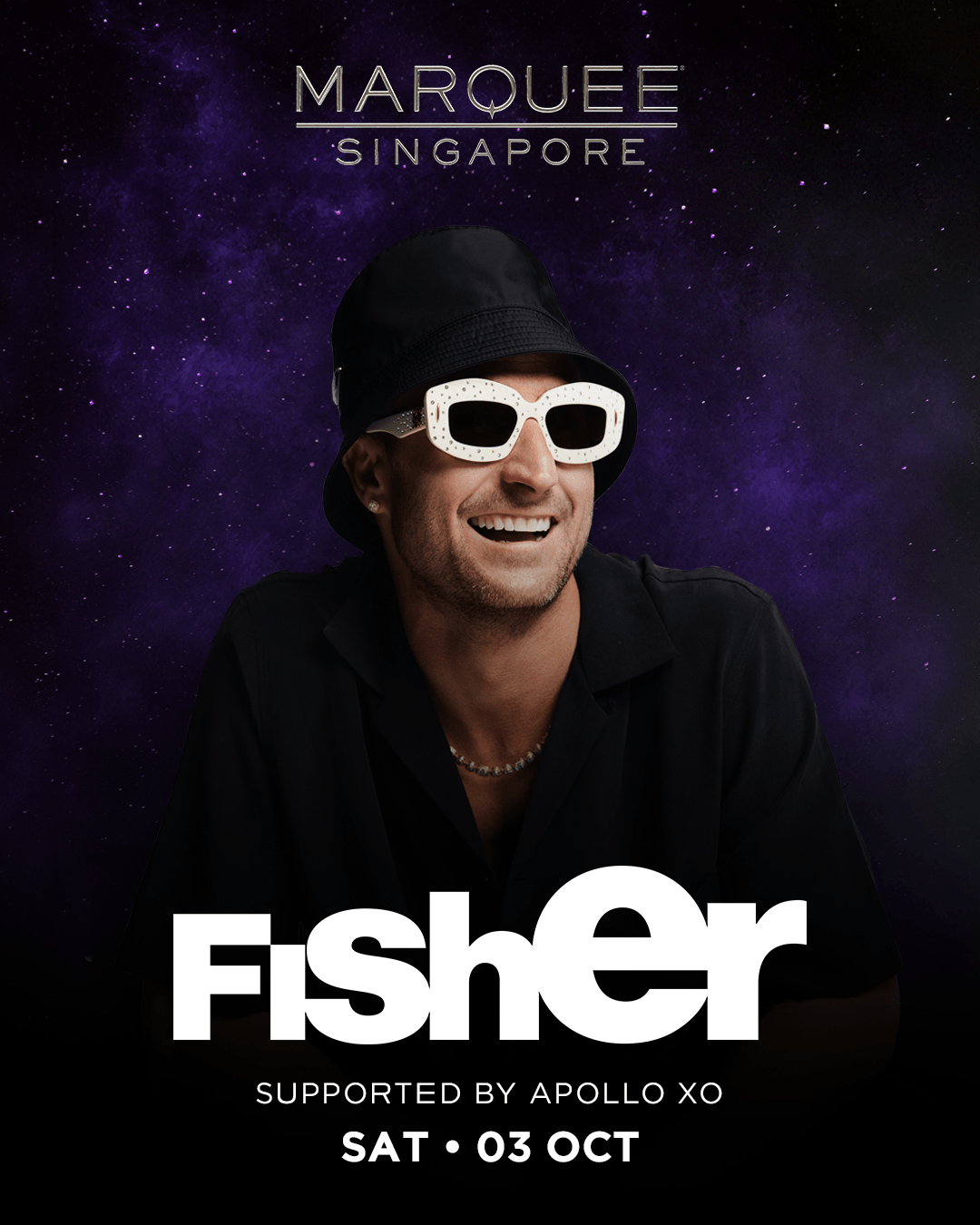 03/10/26 – FISHER – Marquee Singapore