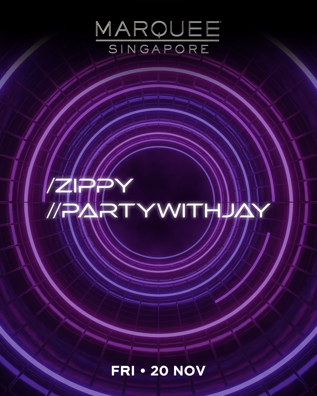 20/11/26 – ZIPPY & PARTYWITHJAY – Marquee Singapore