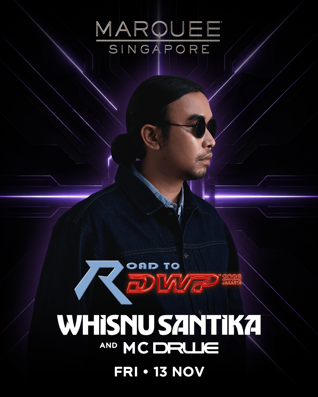 13/11/26 – ROAD TO DWP with Whisnu Santika and MC Drwe – Marquee Singapore