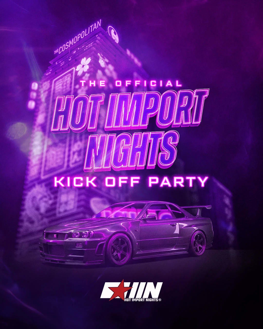 The Official Hot Import Nights Kick Off Party - Sounds by DJ Vice